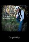 Doug McPhillips - Reflections of an Old Man
