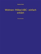 Stephan Hänni - Wohnen- Möbel ABC - einfach erklärt