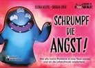 Sigrun Eder, Elena Klute - Schrumpf die Angst! Wie alle meine Probleme in eine Tasse passten und ich die Lebensfreude wiederfand.