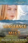 Robin Patchen - Vengeance in the Mist