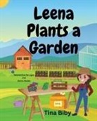 Tina Biby - Leena Plants A Garden