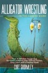 Curt Ghormley - Alligator Wrestling in the Cancer Ward