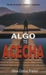 Oliva Corina Franco - Algo te Acecha