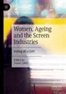 Susan Liddy - Women, Ageing and the Screen Industries