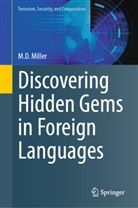 M D Miller, M. D. Miller, M.D. Miller - Discovering Hidden Gems in Foreign Languages