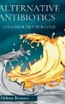 Helena Bennett - NATURAL ANTIBIOTICS - COLLOIDAL SIVER AND GOLD