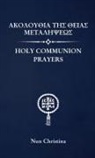 Nun Christina, Anna Skoubourdis - Holy Communion Prayers Greek and English