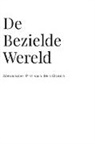 Alexander P M van den Bosch - De Bezielde Wereld