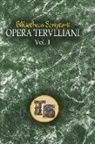 Quintus Septimius Florens Tertullianus, Brooks Hayden Romedy - Opera Tertulliani