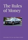Alexander P M van den Bosch - The Rules of Money