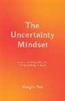 Vaughn Tan - Uncertainty Mindset