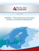 Christian Wildt - REGROW - "Recruiting the Young Generation Workforce: Innovative HR Management"