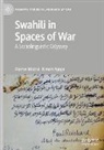 Alamin Mazrui, Kimani Njogu - Swahili in Spaces of War