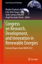 Ángel Antonio Encalada Dávila, Ángel Encalada-Dávila, Mayken Espinoza-Andaluz, Ester Melo Vargas, Ester Rebeca Melo Vargas, Jordy Santana Villamar... - Congress on Research, Development, and Innovation in Renewable Energies