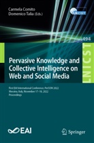 Carmela Comito, Talia, Domenico Talia - Pervasive Knowledge and Collective Intelligence on Web and Social Media