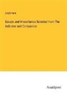 Leigh Hunt - Essays and Miscellanies Selected from The Indicator and Companion