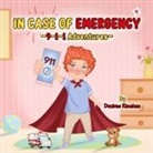 Desirae Kinahan - IN CASE OF EMERGENCY ~9-1-1 Adventures~