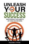 Fulton Titus - Unleash Your Success