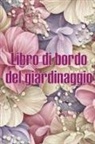 Fabiana Lucci - Libro di bordo del giardinaggio