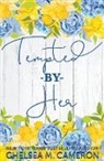 Chelsea M. Cameron - Tempted By Her
