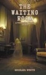 Michael White - The Waiting Room
