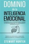 Stewart Hunter - Dominio de la Inteligencia Emocional