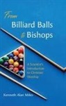 Kenneth Alan Miles - From Billiard Balls to Bishops