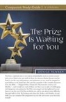 Denise Renner - The Prize Is Waiting for You Study Guide
