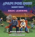 Kelvin Jimenez - Papi Por Que - Basic Learning