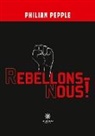 Philian Pepple, Philippe Plane, Plane-p - Rebellons-nous