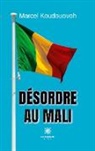 Marcel Koudouovoh, Koudouovoh-m, Marcel Koudouovoh - Desordre au mali