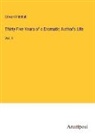 Edward Fitzball - Thirty-Five Years of a Dramatic Author's Life
