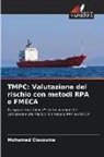 Mohamed Cissouma - TMPC: Valutazione del rischio con metodi RPA e FMECA