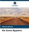 Moussa Beziane - Die Sonne Ägyptens