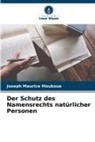 Joseph Maurice Moukoue - Der Schutz des Namensrechts natürlicher Personen