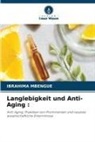 Ibrahima Mbengue - Langlebigkeit und Anti-Aging :