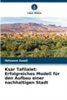 Ibtissem Saadi - Ksar Tafilalet: Erfolgreiches Modell für den Aufbau einer nachhaltigen Stadt