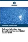 Timothée Phungi Umba - Schwierigkeiten der Gewohnheitsautoritäten in der DRK