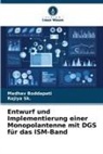 Madhav Boddapati, Rajiya Sk, Rajiya Sk. - Entwurf und Implementierung einer Monopolantenne mit DGS für das ISM-Band