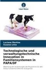 Suzana Lima, Luciane Martins - Technologische und verwaltungstechnische Innovation in Familiensystemen in PAPA/DF