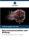 Antônio Rogério da Silva - Neurowissenschaften und Bildung