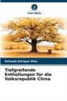 Orlando Enrique Diaz - Tiefgreifende Enthüllungen für die Volksrepublik China