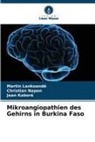 Jean Kaboré, Martin Lankoandé, Christian Napon - Mikroangiopathien des Gehirns in Burkina Faso