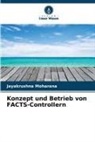 Jayakrushna Moharana - Konzept und Betrieb von FACTS-Controllern