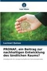 Lucimeri Quines - PRONAF, ein Beitrag zur nachhaltigen Entwicklung des ländlichen Raums?