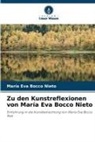 María Eva Bocco Nieto - Zu den Kunstreflexionen von María Eva Bocco Nieto