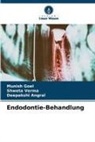 Deepakshi Angral, Munish Goel, Shweta Verma - Endodontie-Behandlung