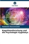 Habibollah Ghassemzadeh - Kognitionsforschung und die Psychologie Vygotskys