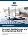George Malashkhia - Hass auf Kapitalismus und Kommunismus. Teil 2