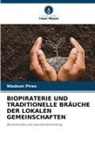 Wadson Pires - BIOPIRATERIE UND TRADITIONELLE BRÄUCHE DER LOKALEN GEMEINSCHAFTEN